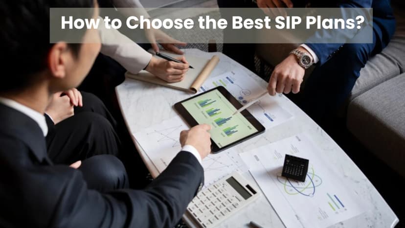 How to Choose the Best SIP Plans?